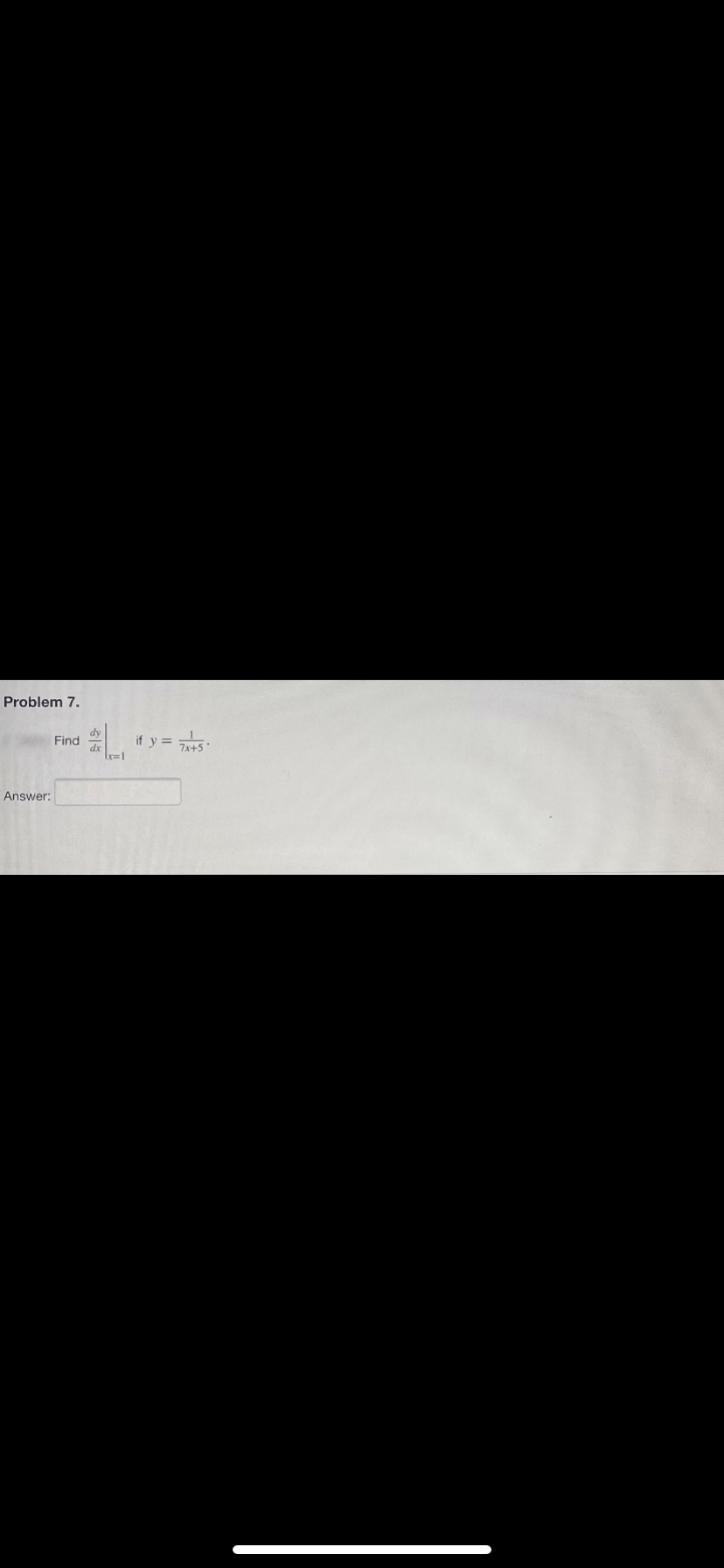 Problem 7.
Answer:
Find
if y=
= 7x+5