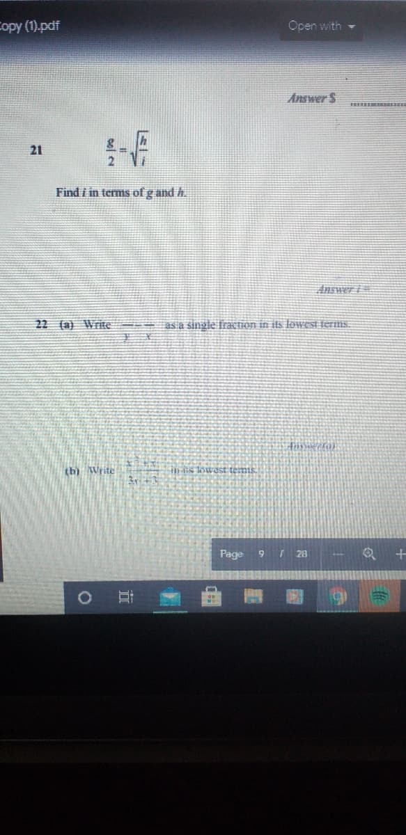 Copy (1).pdf
Open with -
Answer S
21
Find i in terms of g and h.
Answer i
22 (a) Write
as a single fracTIon in ils lowest fermis.
(b) Write
in is lowast temis
Page
97 28
立
sel N
