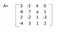 A=
-2
4 0
-6
7
а 1
2 -2
1 -3
-4
1 2
3.
3.
