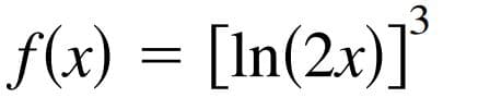 f(x) = [In(2x)]°
