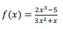 2х3-5
f (x) =
3x2 +x
