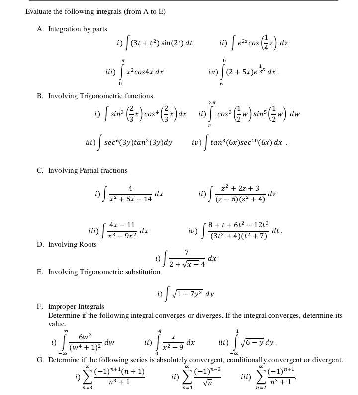 A. Integration by parts
i) (3t
+t²) sin(2t) dt
