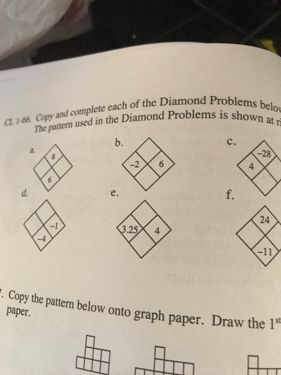 CL 1-66. Copy and complete each of the Diamond Problems belo-
The pattern used in the Diamond Problems is shown at r
b.
a.
с.
8.
-28
-2
d.
е.
f.
