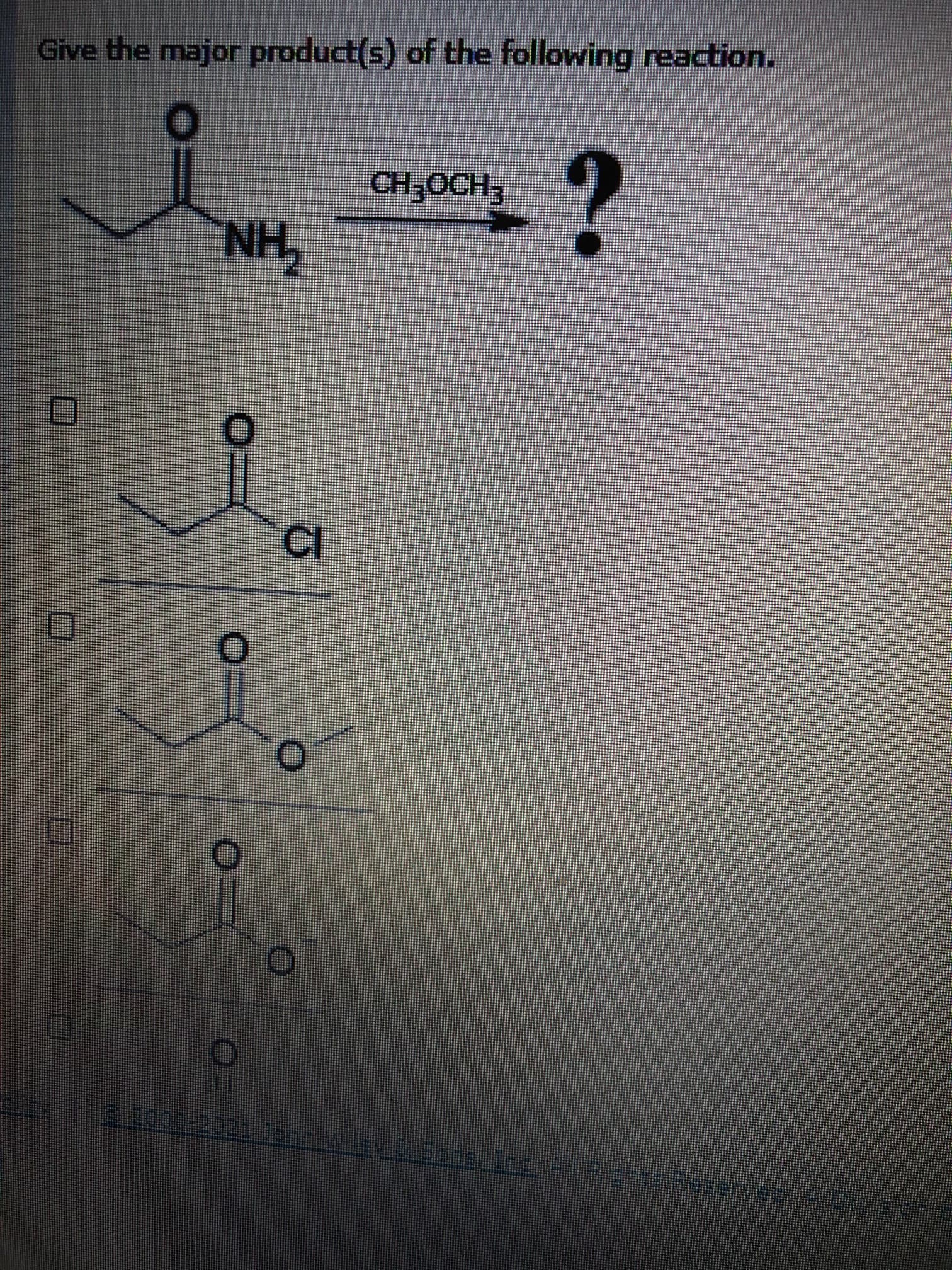 major product(s) of the following reaction.
NH,
