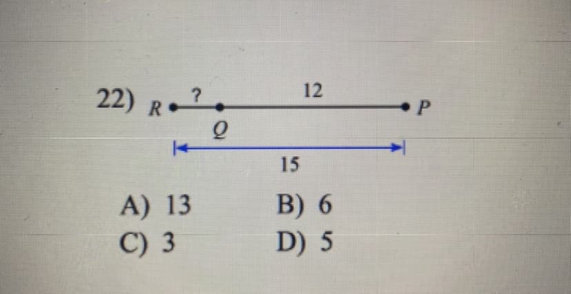 22) R
12
15
А) 13
С) 3
В) 6
D) 5
