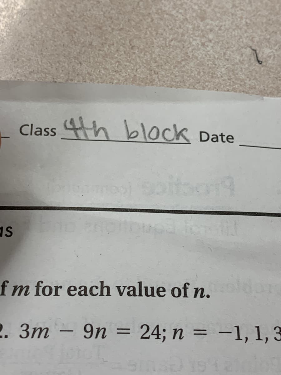 as
Class 4th block Date
fm for each value of n.
2. 3m - 9n = 24; n = -1, 1, 3