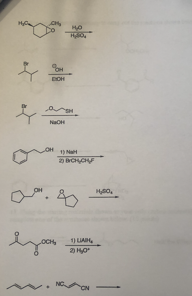 H3C
CH3
H20
H2SO4
Br
OH
ELOH
Br
SH
NaOH
HO
1) NaH
2) BRCH,CH,F
OH
H2SO4
LOCH3
1) LIAIH4
2) HgO*
NC
+
CN
