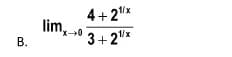 4+2"x
lim,.
3+2"x
lim,o
В.
