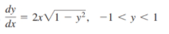 dy
2rV1 – y², -1 < y < 1
dx
