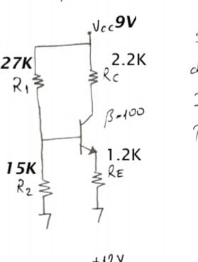 ,Vcc9V
27K
Ri
2.2K
Rc
1.2K
RE
15K
R2
