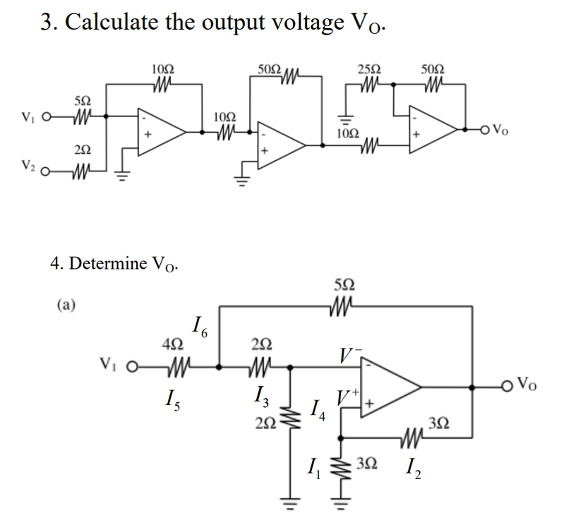 3. Calculate the output voltage Vo-
10Ω
50Ω
252
502
V, oM-
10Ω
OVo
10Ω
V2
4. Determine Vo-
52
(a)
V
VI
O Vo
15
3
12
