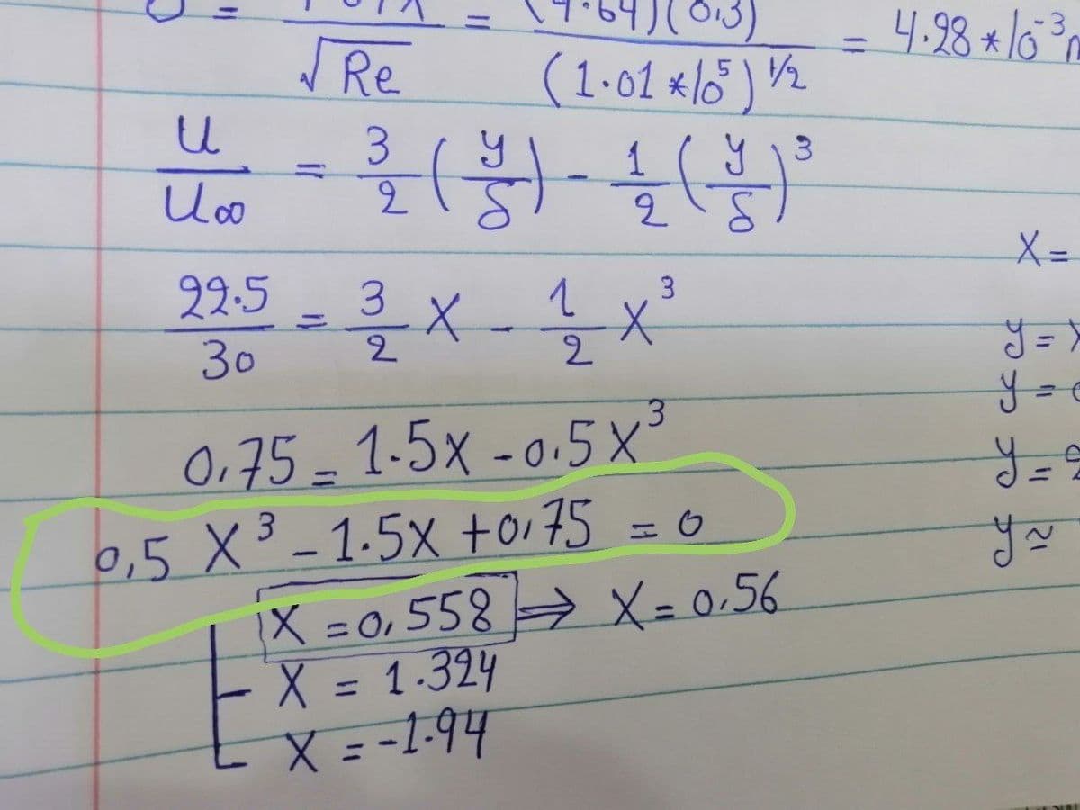 03)
(1.01 */) 2
4.98 * 1o n
%3D
-3
Re
%3D
3
7.
1 (Y
295 - 3 X - x'
%3D
%3D
30
%3D
O,75=1-5x -0.5x²
0,5 X ³ - 1.5x +oi 75 = 0
→ X= 0.56
%3D
X = 0,558
EX = 1-324
Ex = -1-94
%3D
21
