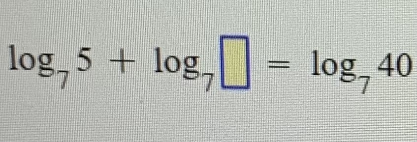 log, 5 + log,= log, 40
7.
