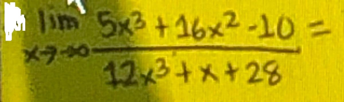 lim 5x³ +16x²-10 =
x00
12x3+x+28