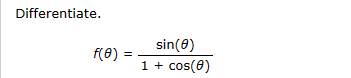 Differentiate.
f(0)
sin(8)
1 + cos(8)