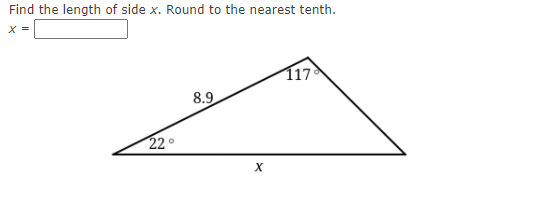 Find the length of side x. Round to the nearest tenth.
X =
117
8.9
22
