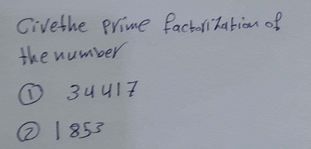 Civethe Prime factorization of
the number
℗
@ 1853
34417