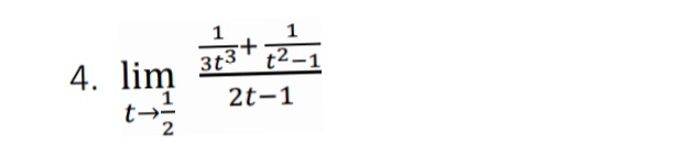 4. lim
3t3
1
2t-1
t→-
2
