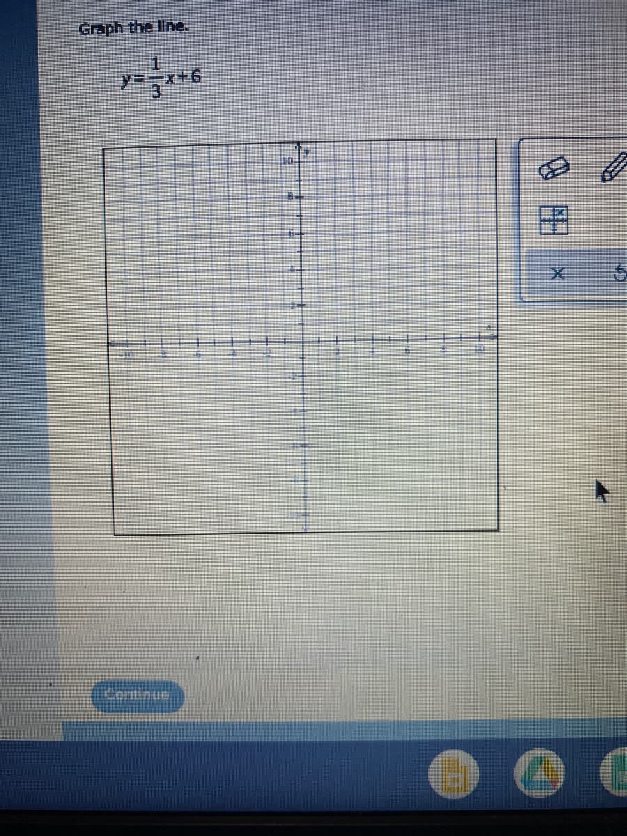 Graph the line.
Continue
8團
1/3
