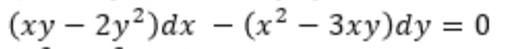 (ху — 2у?)dx — (x? — 3ху)dy %3D 0
-
-
-
