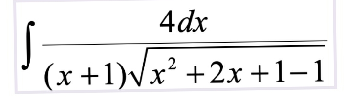 4dx
(x +1)Vx² +2x+1-1
