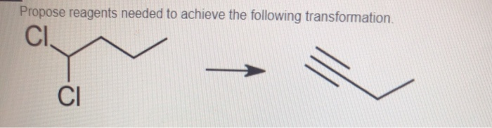 Propose reagents needed to achieve the following transformation.
CI,
CI
