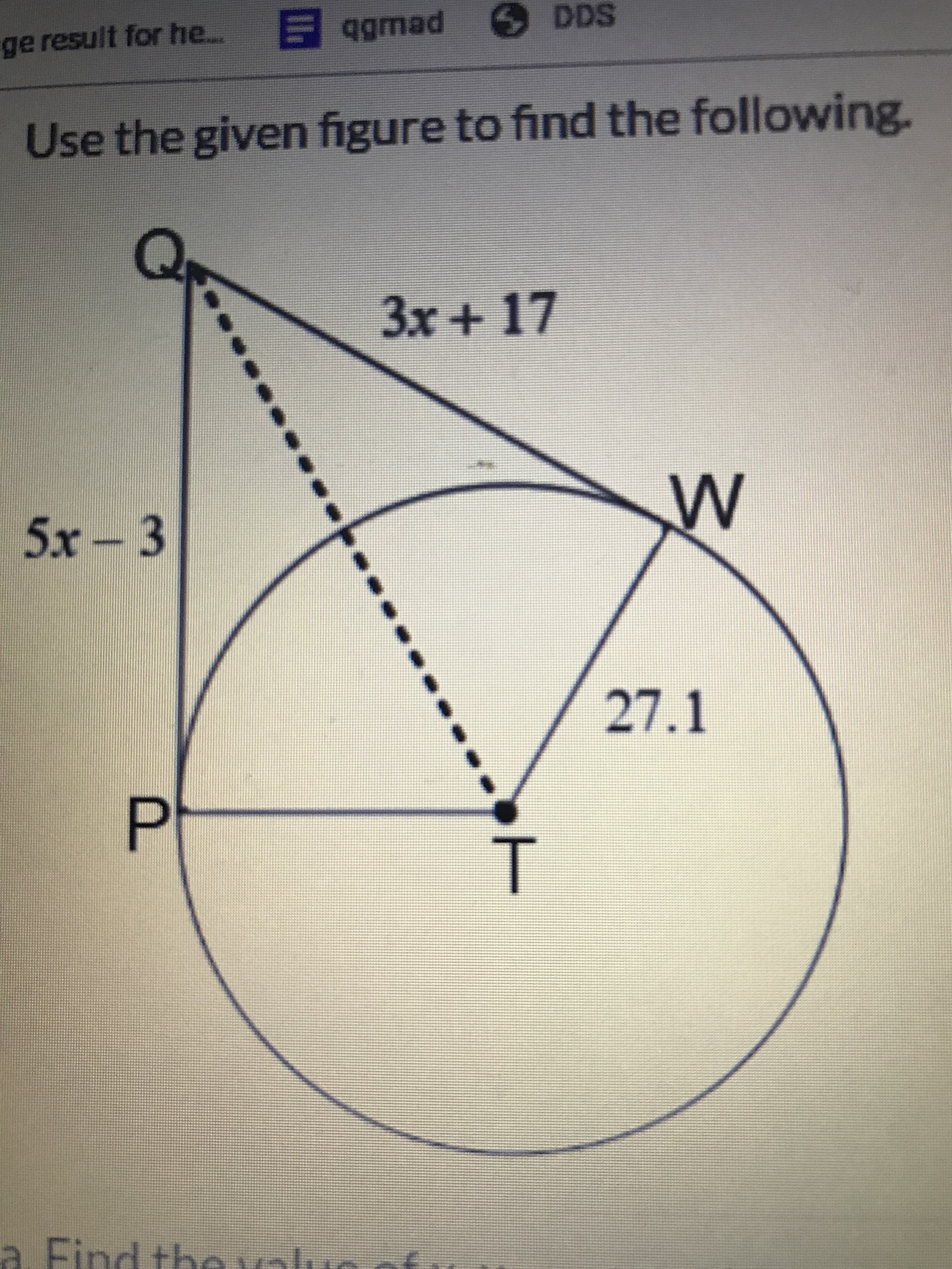 ge result for he.. E qgmad
Nn
DDS
Use the given figure to find the following.
3x + 17
5x - 3
27.1
a Find thevalue
P.
