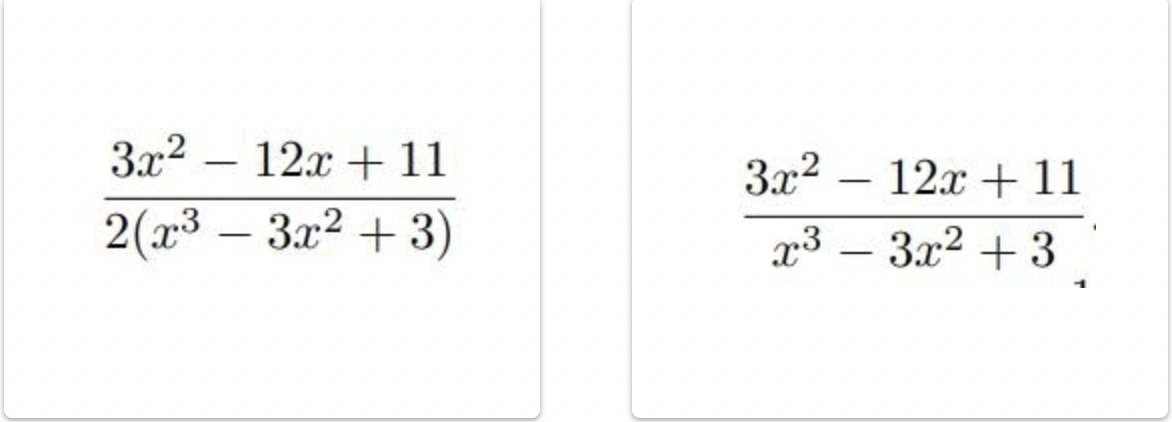 3x2
12x + 11
3x2
12x + 11
-
2(x3
3x2 + 3)
x3 – 3x2 + 3
-
