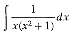 1
| X(X²2
-dx
x(x² + 1)