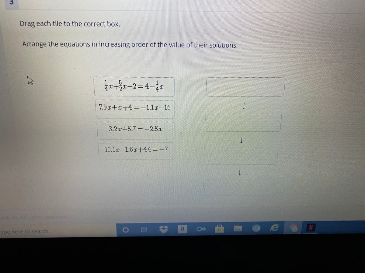 Arrange the equations in increasing order of the value of their solutions.
7.9r+x+4=D-1.1r-16
3.2x+5.7=-2.5x
10.1r-1.6r+44=-7
