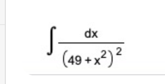dx
(49 + x²)?
