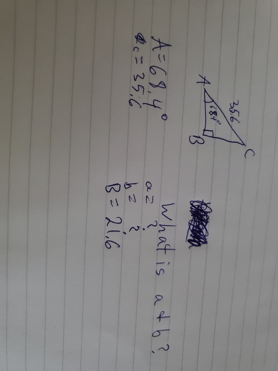 35.6
オイ
A.
8.
What is a t b ?
A=68.4°
cこ35.6
az ?
B=21,6
