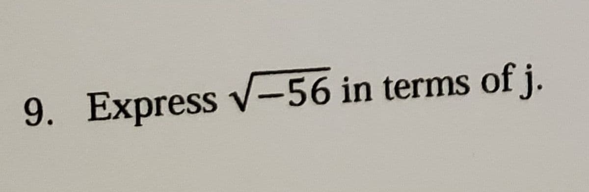 9. Express v-56 in terms of j.
