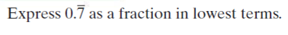 Express 0.7 as a fraction in lowest terms.
