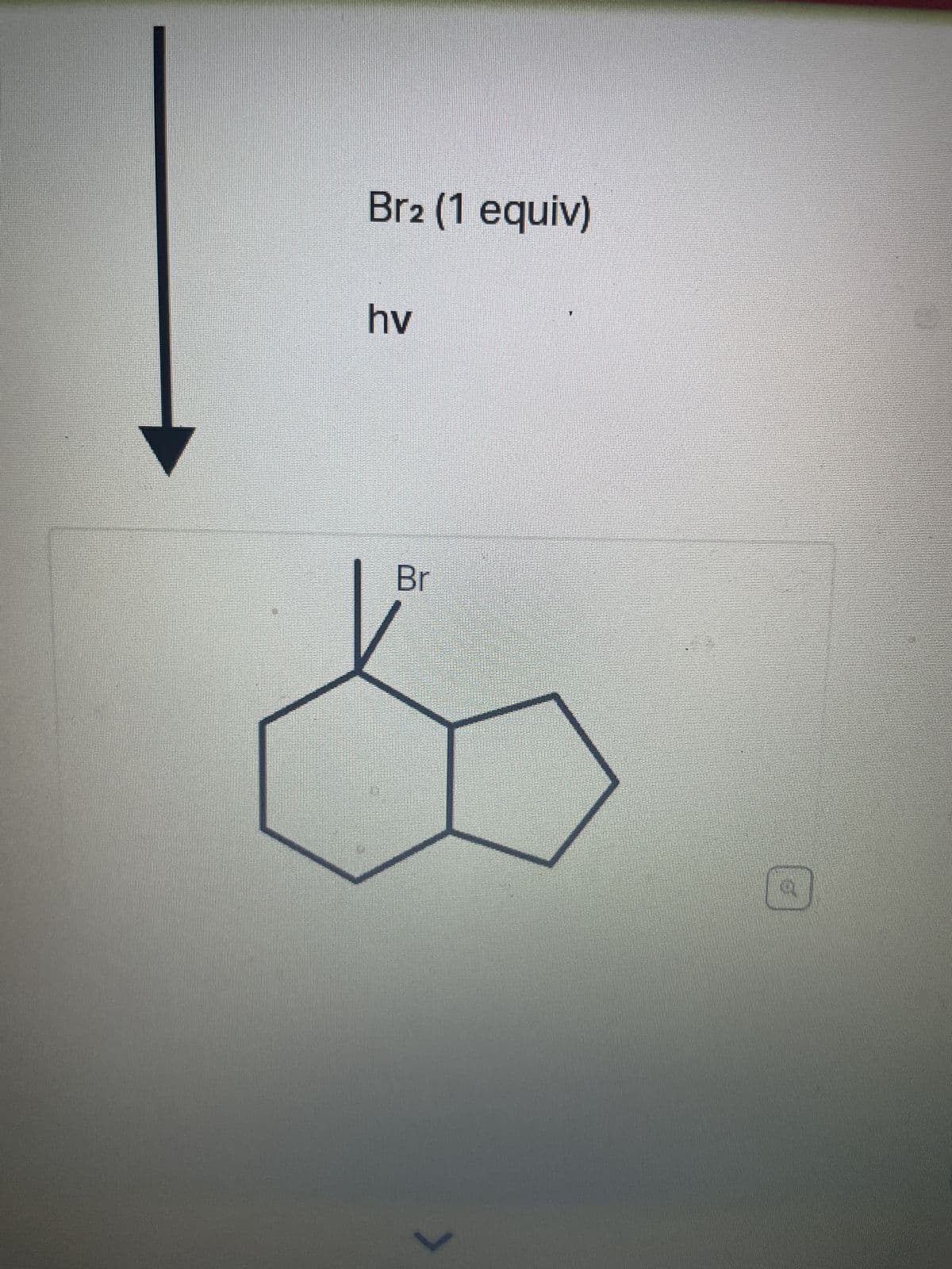 Br2 (1 equiv)
hv
Br