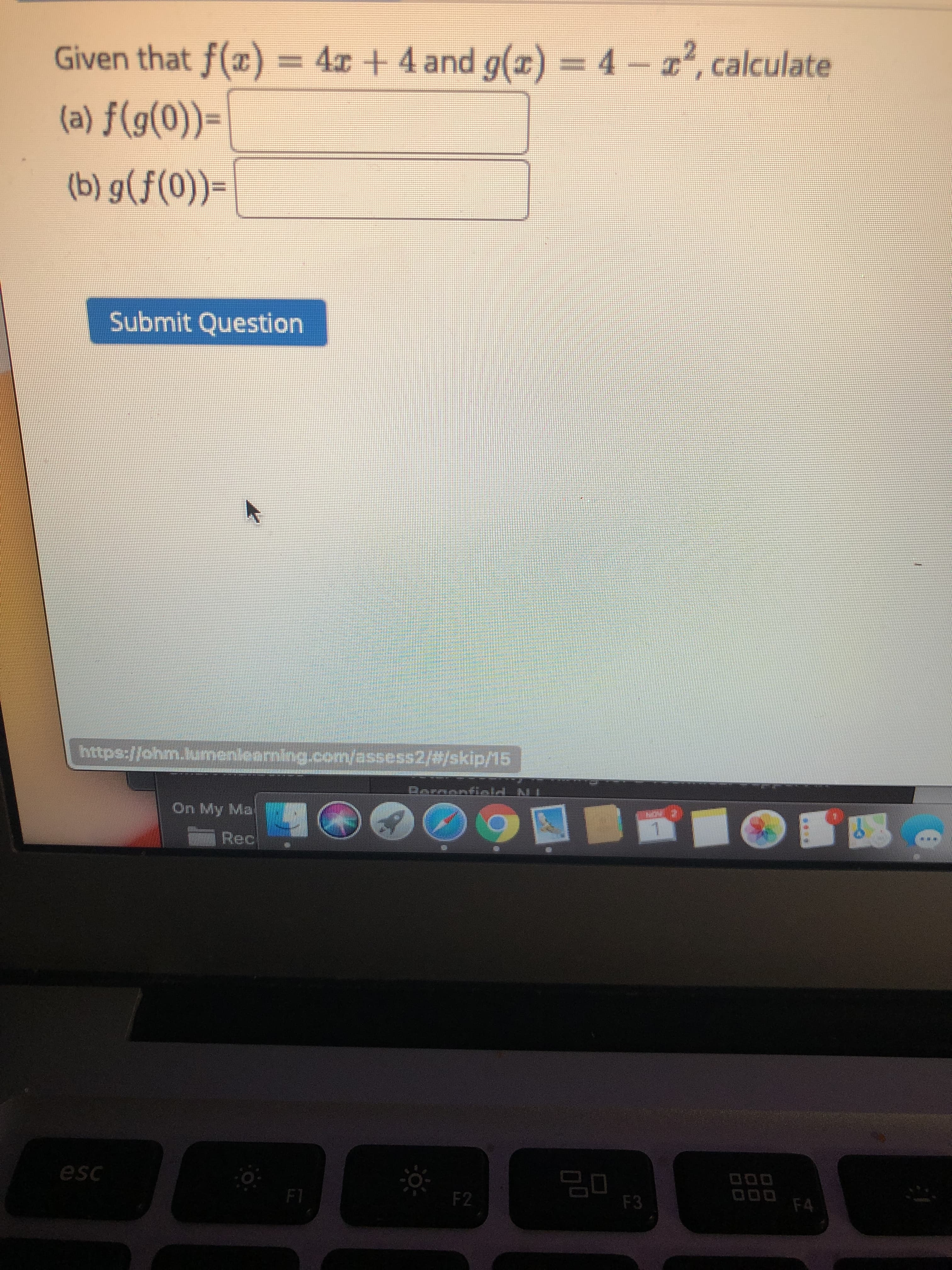 Given that f(x)= 4x + 4 and g(x) = 4- , calculate
(a) f(g(0))=
(b) g(f(0))=
