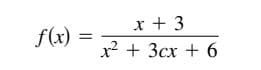 x + 3
x + 3cx + 6
f(x)
