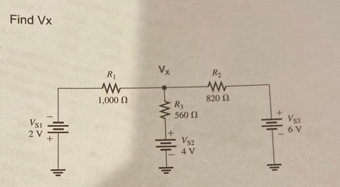 Find Vx
R1
Vx
R2
1,000 N
820 2
R3
560 2
Vs3
VsI
2 V
6 V
Vs2
4 V
一章
