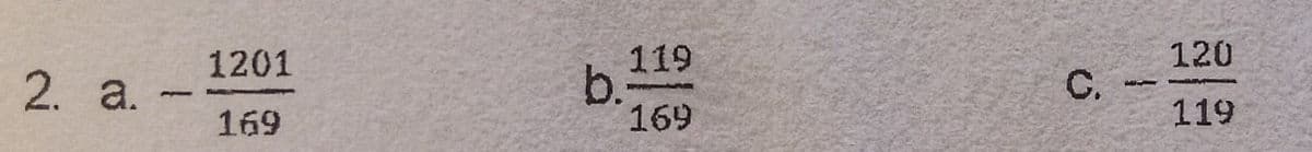 1201
119
120
2. а.
b.:
169
С.
169
119
