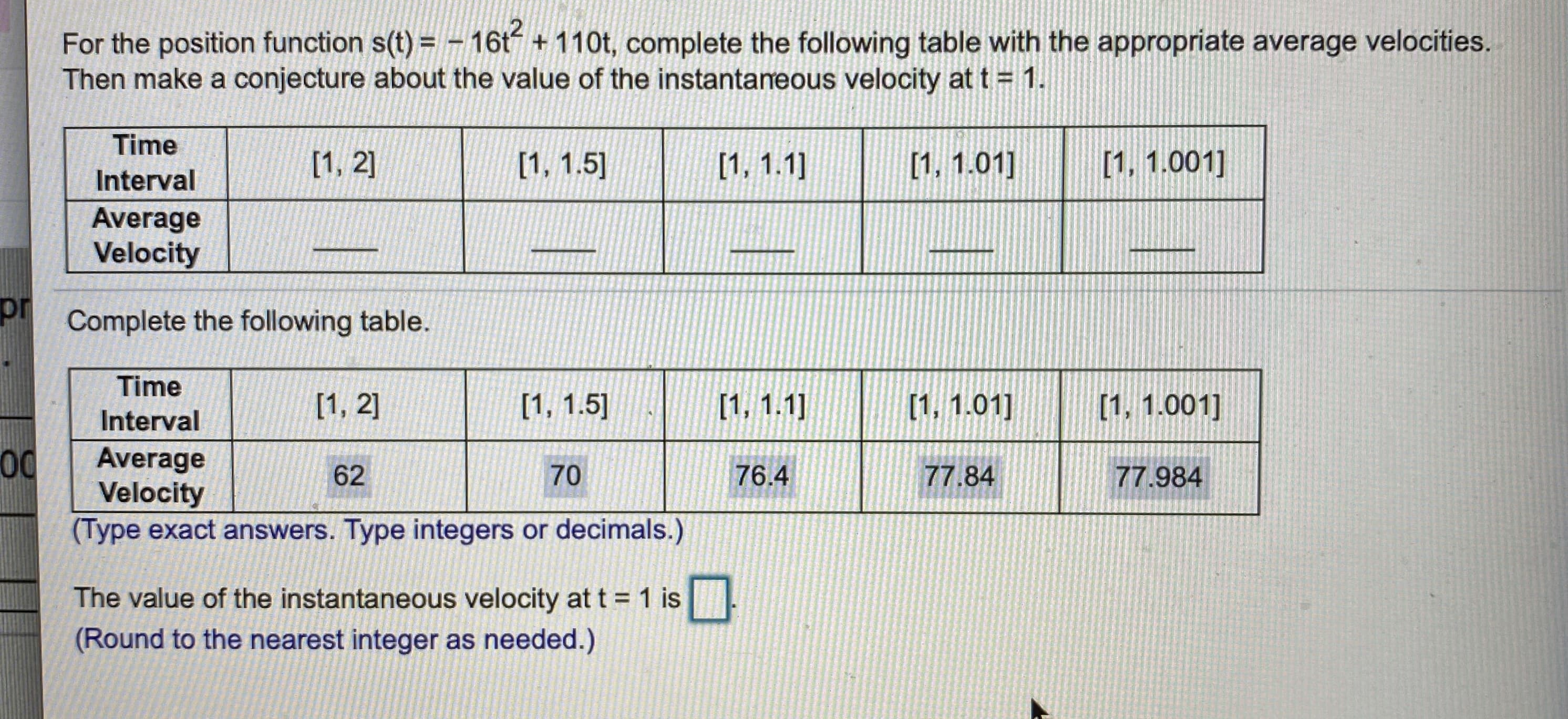 The value of the instantaneous velocity at t = 1 is
