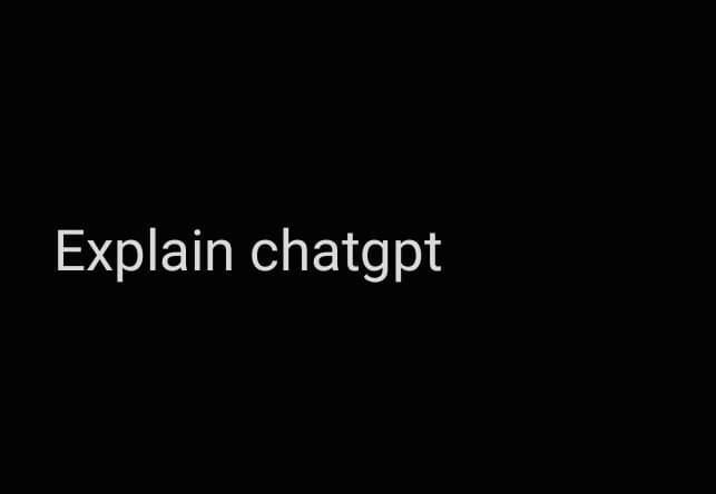 Explain chatgpt