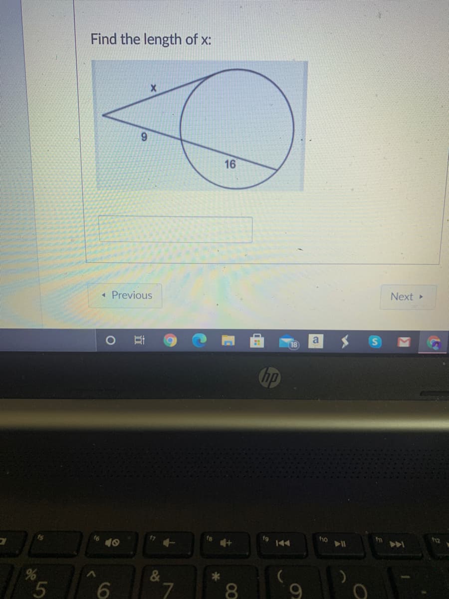 Find the length of x:
16
Next
« Previous
a
hp
fg
144
f10
h2
is
f7
f8
4AA
10
6
00
近
LO
