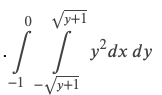 Vy+I
y*dx dy
-1 -Vy+1
