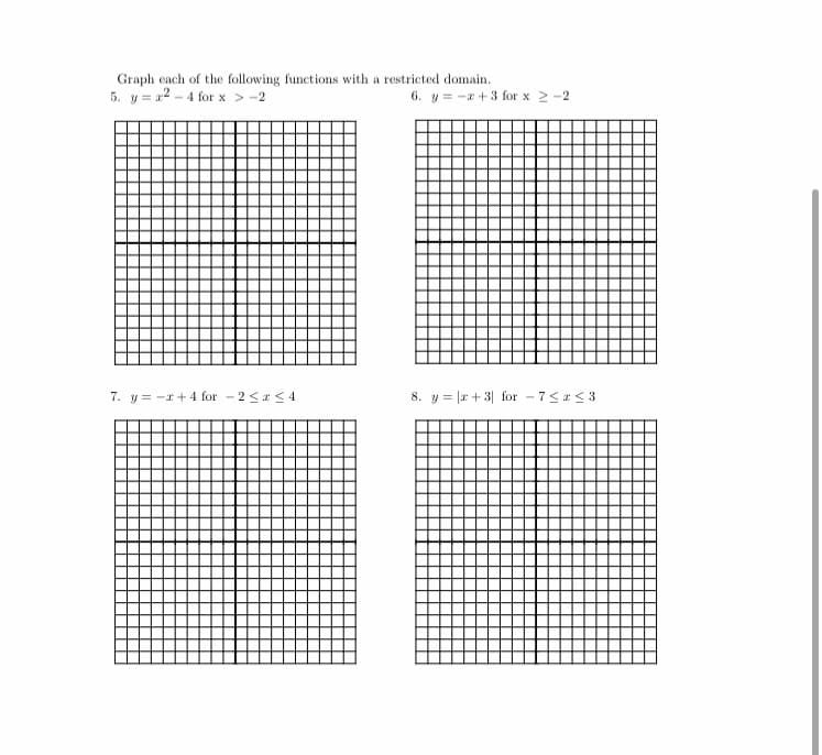 5. y = 2 - 4 for x> -2
