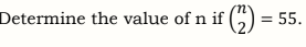 = 55.
Determine the value of n if (5)
