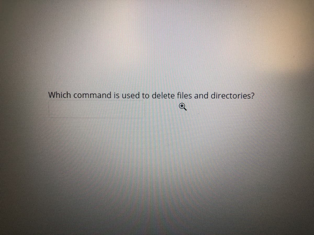 Which command is used to delete files and directories?
