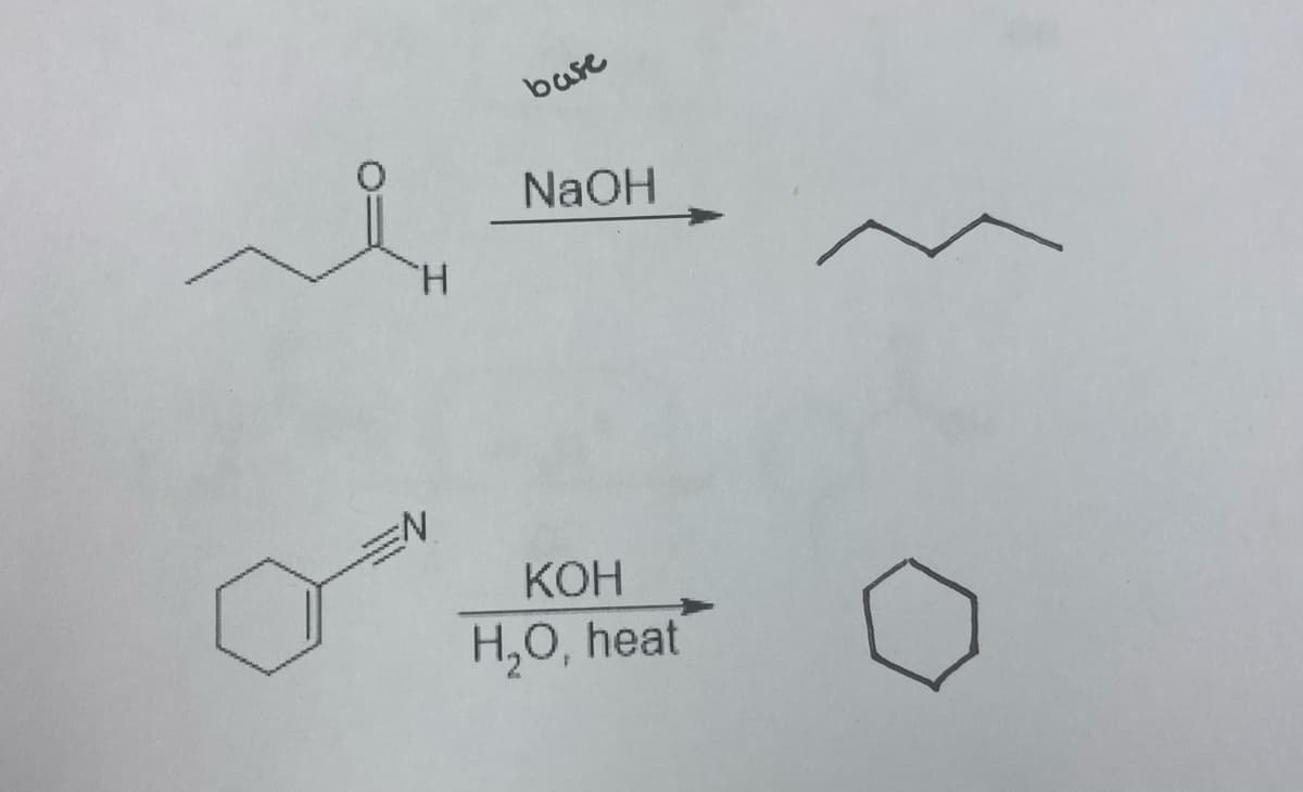 base
NaOH
H.
КОН
H,0, heat
