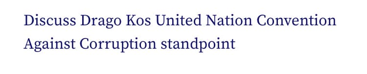 Discuss Drago Kos United Nation Convention
Against Corruption standpoint
