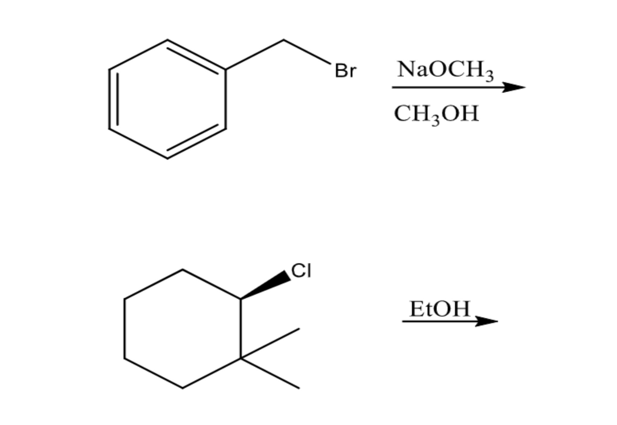 CI
Br
NaOCH 3
CH3OH
EtOH