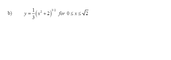 b)
(x² +2)“ for 0sxsVE
